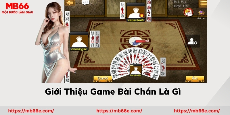 Giới thiệu đôi nét về game bài Chắn