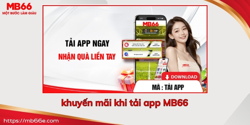 Những khuyến mãi hấp dẫn dành cho người tải app nhà cái