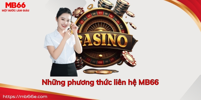 Những phương thức liên hệ MB66