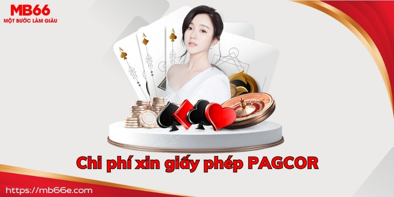 Chi phí xin cấp văn bằng chứng nhận PAGCOR